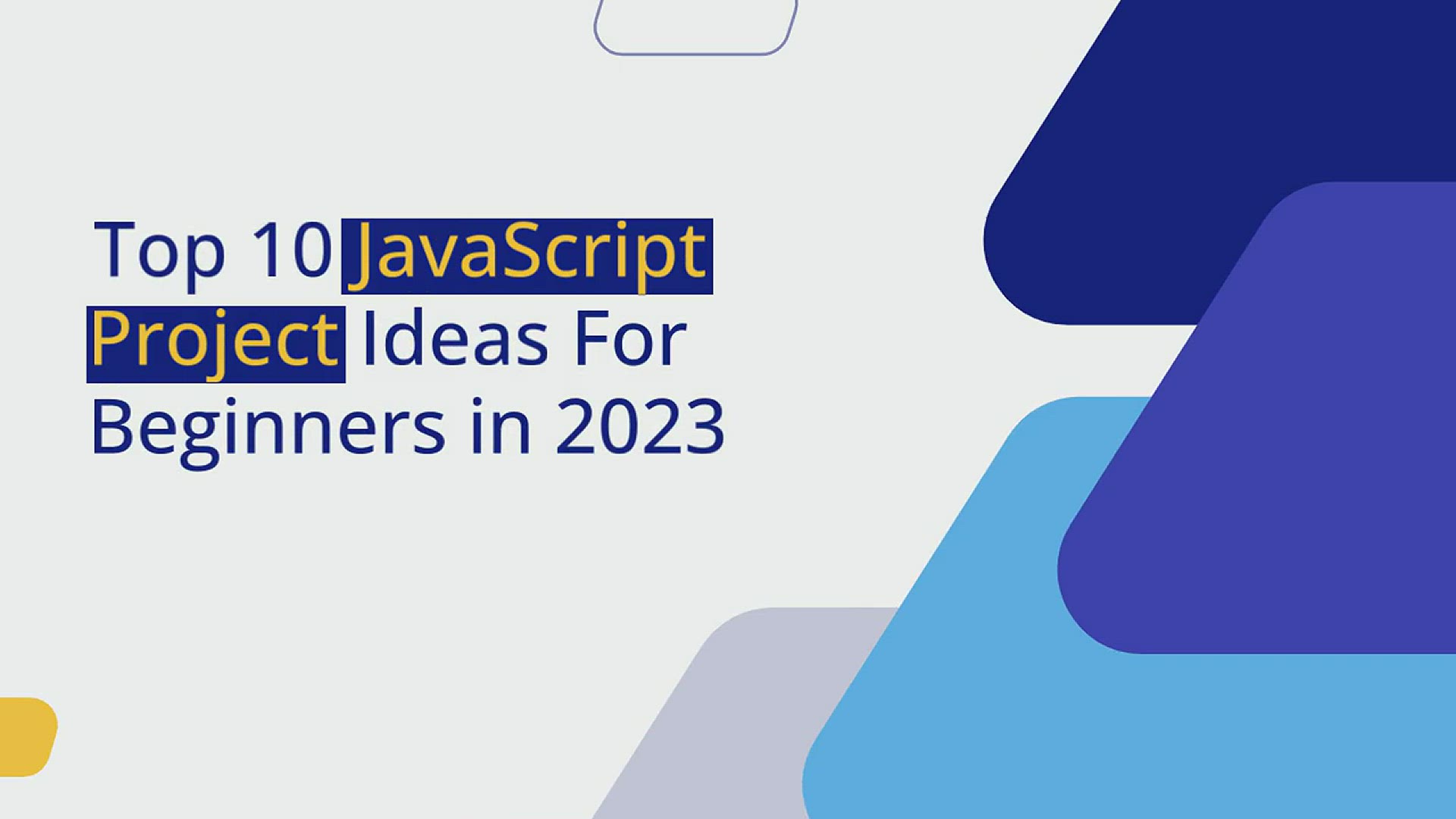 'Video thumbnail for Top 10 JavaScript Project Ideas For Beginners in 2023'