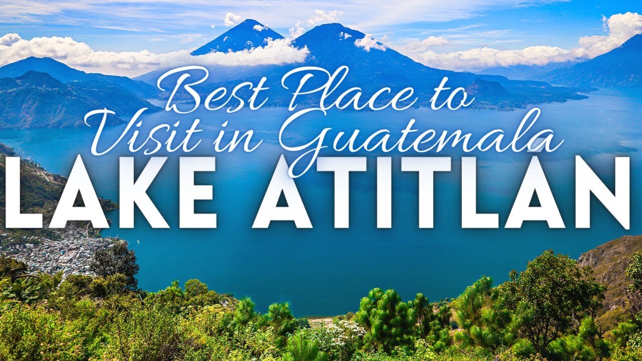 Video thumbnail for Magical Lake Atitlan Guatemala Travel Guide 4K