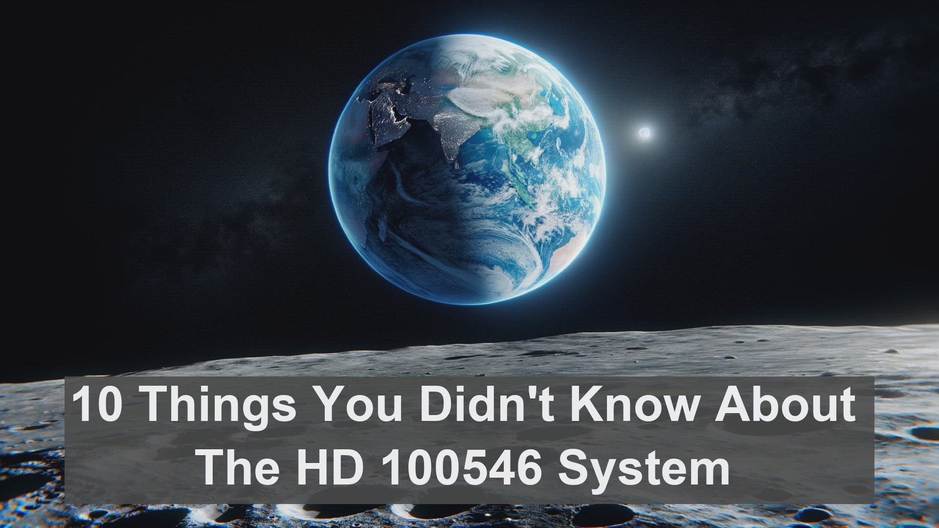 'Video thumbnail for 10 Things You Didn't Know About The HD 100546 System'