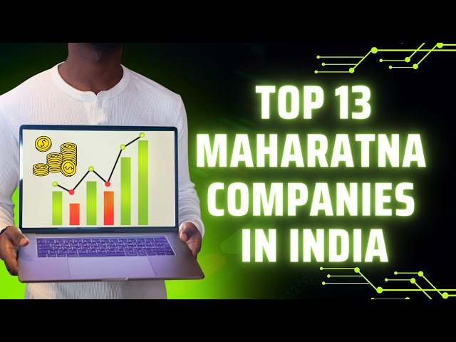 Video thumbnail for Exclusive: 2024 Maharatna Companies in India