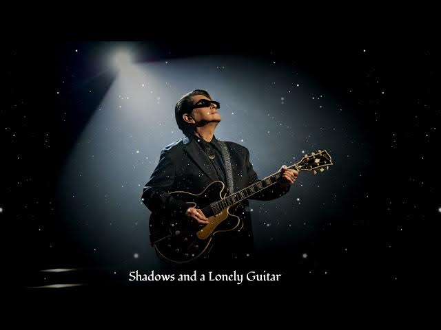 Video thumbnail for Shadows and a Lonely Guitar. A TRIBUTE TO ROY ORBISON