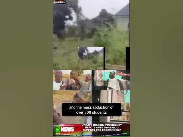 Video thumbnail for Unsafe Nigeria; Presidency Reacts Over Obasanjo Support For Foreign Help