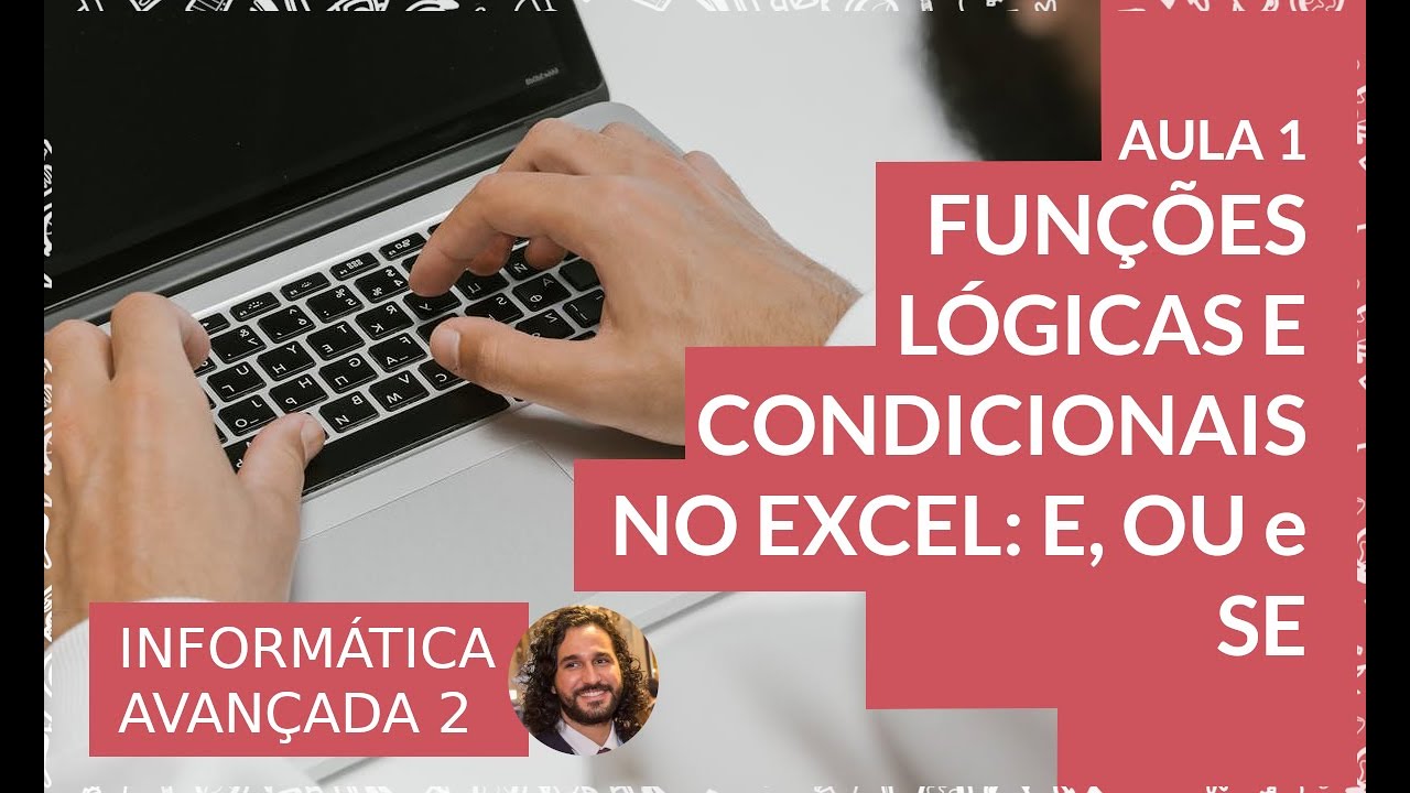 Video thumbnail for Funções lógicas e condicionais no excel ou planilhas: E, OU e SE - Informática Avançada 2  - Aula 1