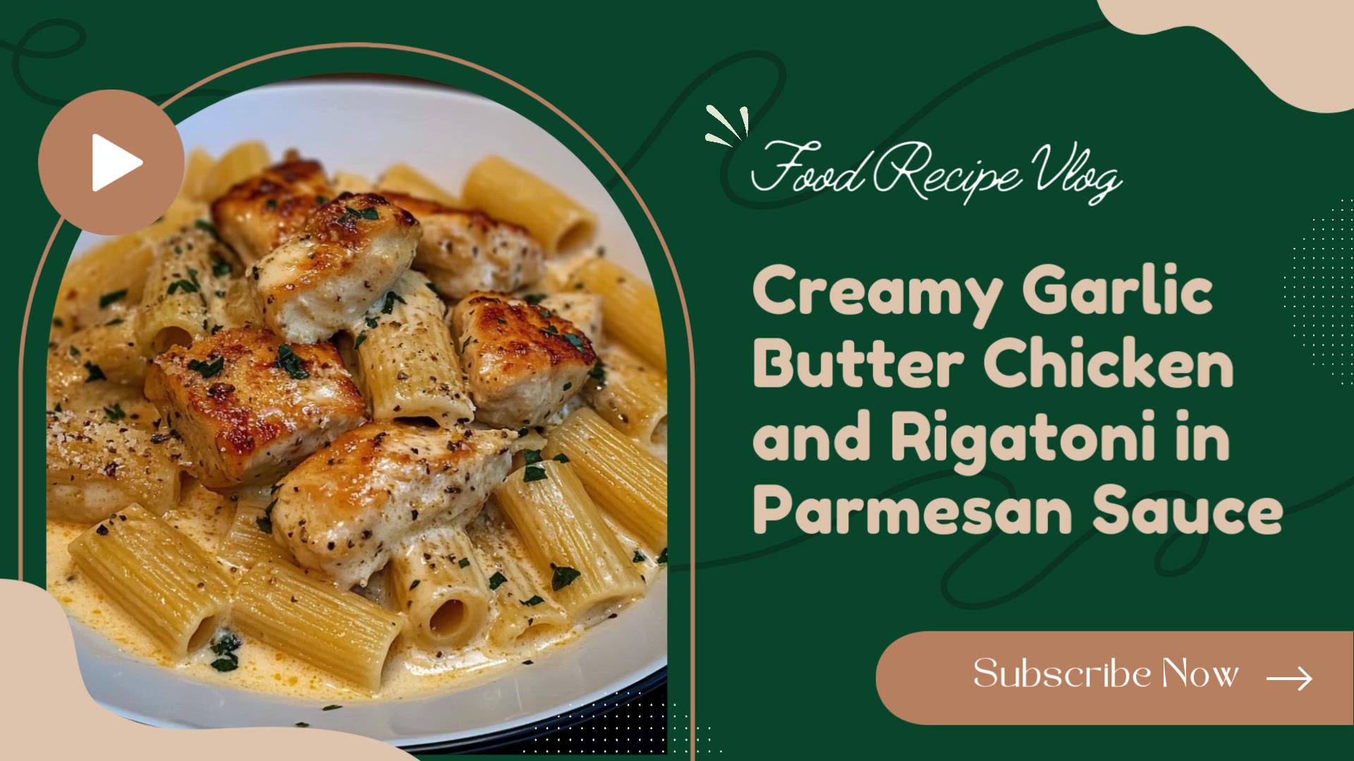 Video thumbnail for Creamy Garlic Butter Chicken and Rigatoni in Parmesan Sauce