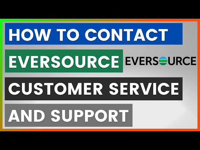 Video thumbnail for How To Contact Eversource Customer Service And Support? [in 2025]