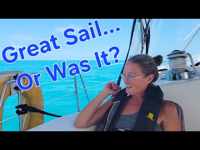 'Video thumbnail for Rough Sail, North Bahamas from West End, Sale Cay & Fox Town | Ep 57 #svaguaazul #bahamas #sailing'