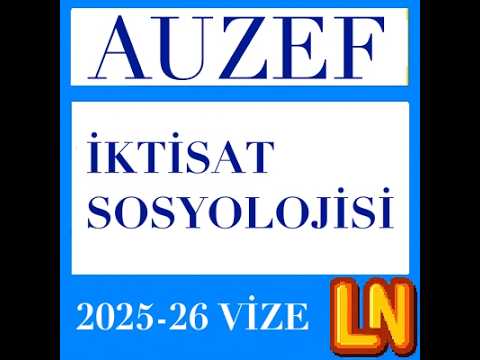 Video thumbnail for İktisat Sosyolojisi 2025-2026 Vize Soruları