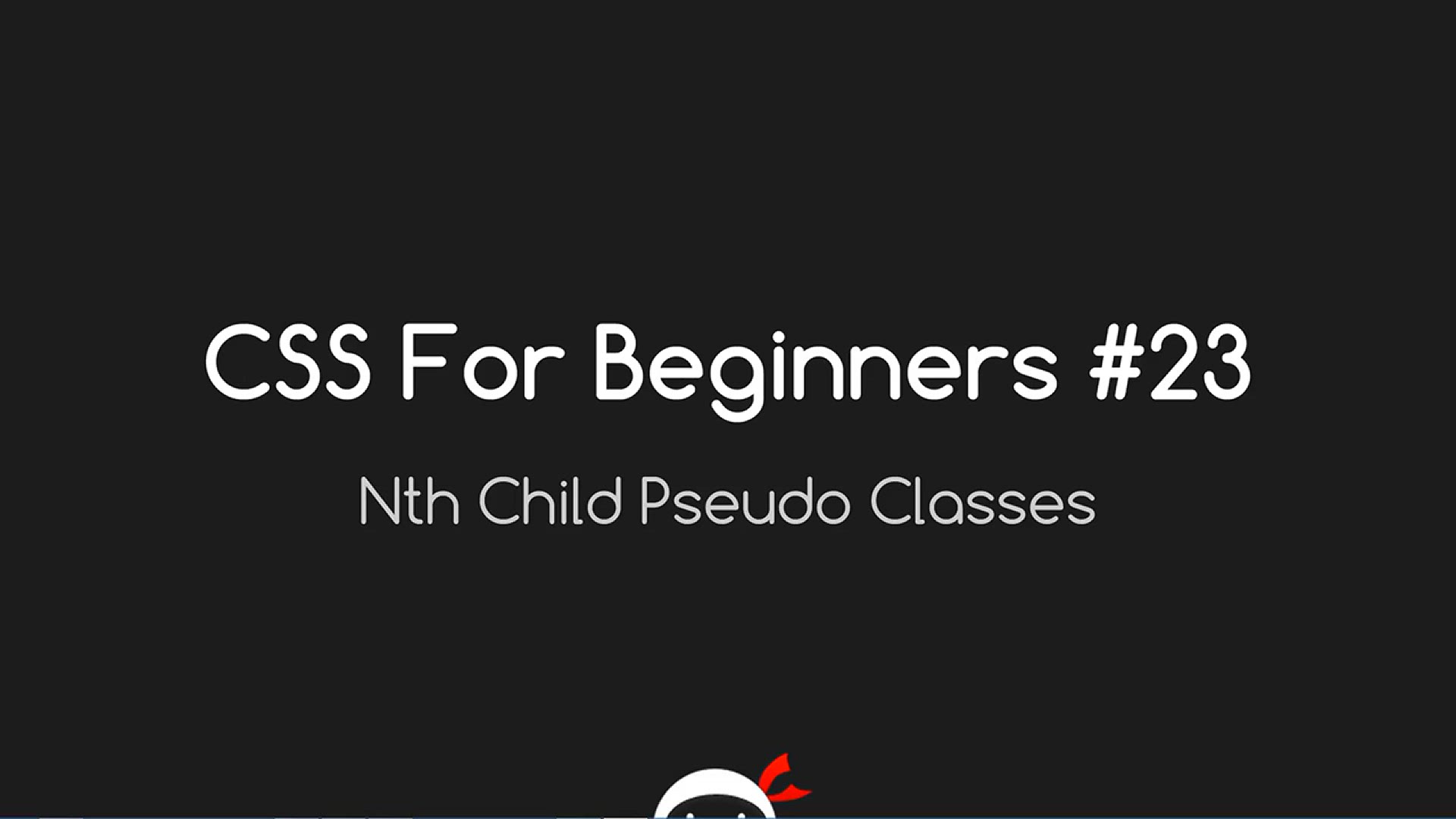 'Video thumbnail for CSS Tutorial For Beginners 23 - nth Child Selectors'