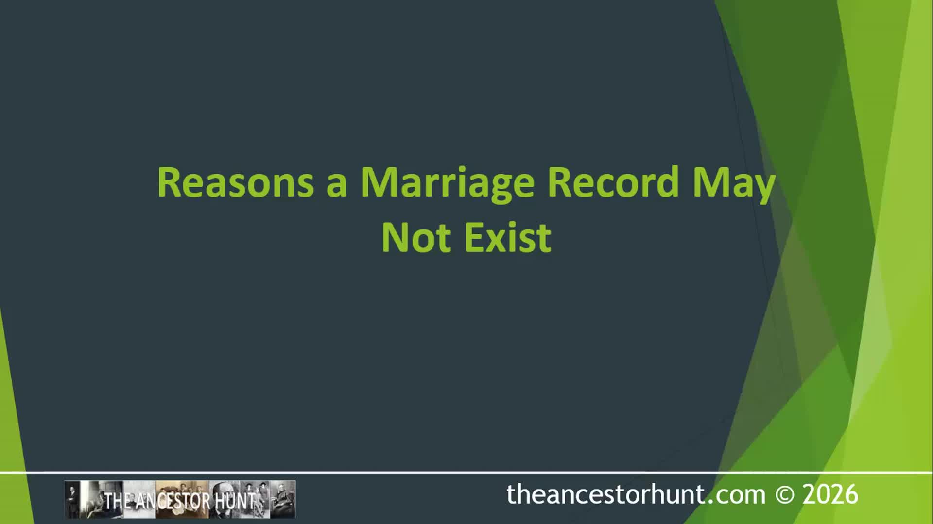 Video thumbnail for Reasons a Marriage Record May Not Exist
