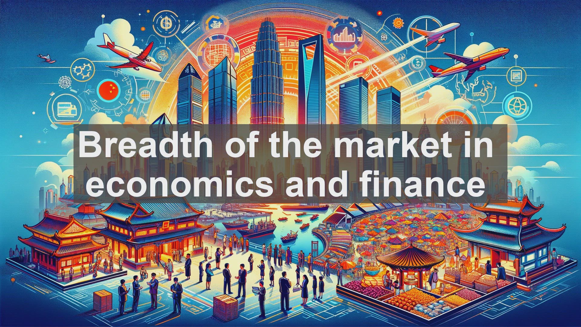 'Video thumbnail for Breadth of the market in economics and finance'