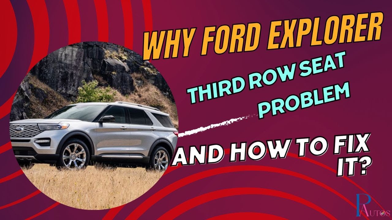 Video thumbnail for Solving Ford Explorer Third Row Problems: A Complete Guide!