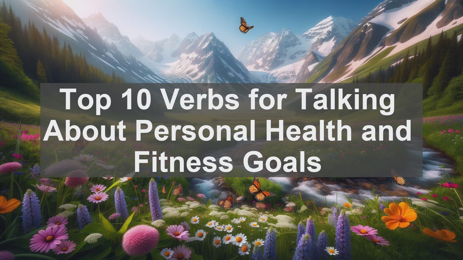 'Video thumbnail for Top 10 Verbs for Talking About Personal Health and Fitness Goals'