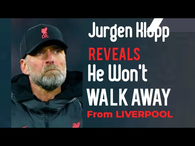 Video thumbnail for Jürgen Klopp: Why I Won't WALK AWAY From Liverpool... He REVEALS The Unknown | Everton v Liverpool
