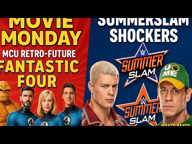 Video thumbnail for Movie Monday: Fantastic Four & Box Office News + SummerSlam Shockers | Wakey Bakey Morning Show