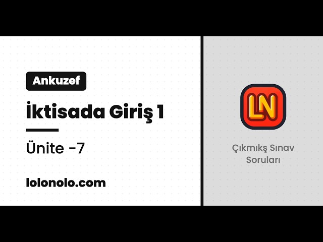 Video thumbnail for Ankuzef İktisada Giriş 1 Ünite 7 Deneme Sınavı