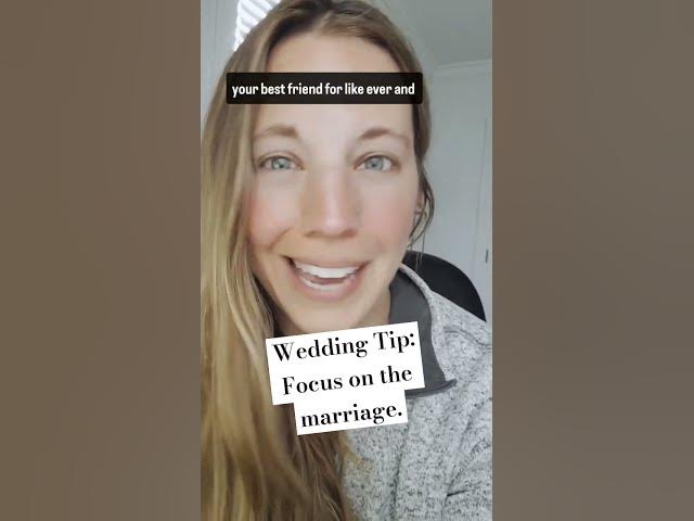 Video thumbnail for Wedding Tip: Focus on the marriage first #wedding #weddingday