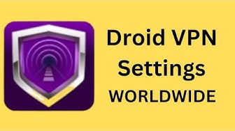 'Video thumbnail for Droid VPN Settings September Latest Update'