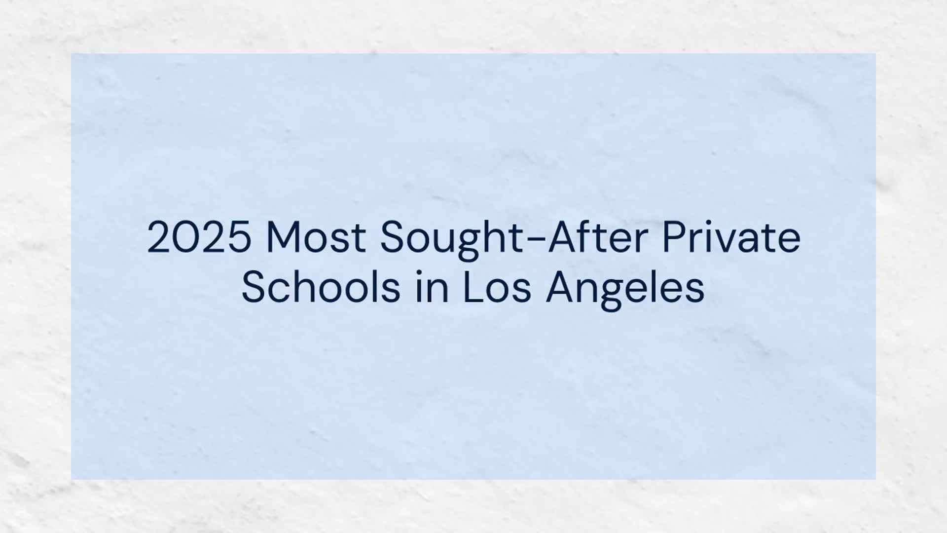 Video thumbnail for The Best Private Schools in Los Angeles, 2026