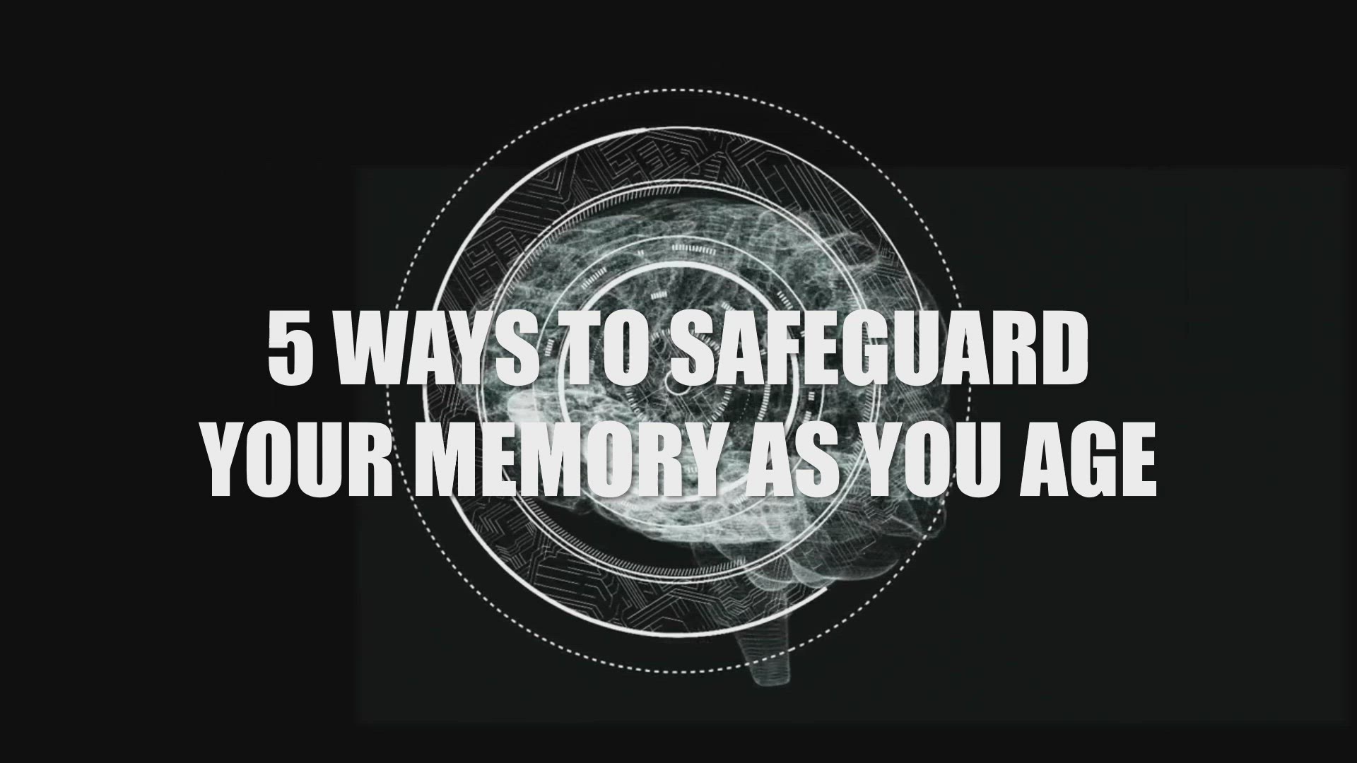 'Video thumbnail for 5 Ways To Safeguard Your Memory As You Age'