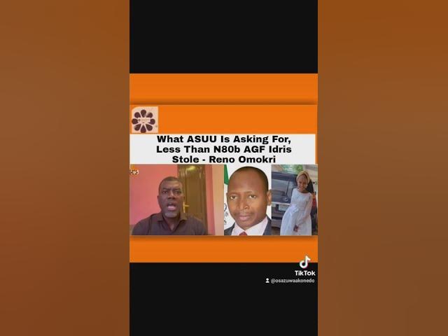 'Video thumbnail for What ASUU Is Asking For, Less Than N80b AGF Idris Stole - Reno Omokri ~ OsazuwaAkonedo'