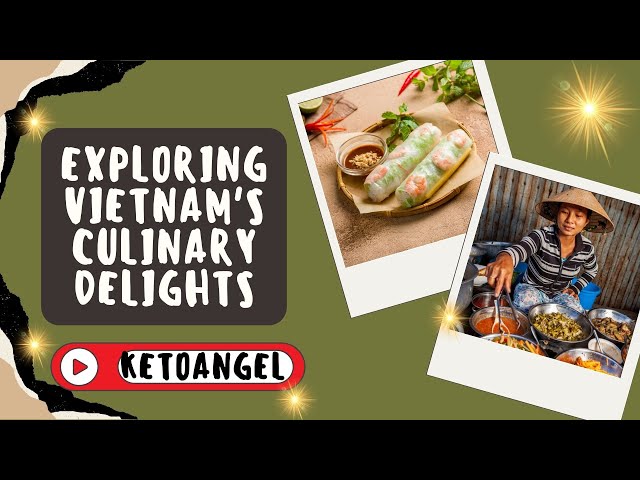 'Video thumbnail for Exploring Vietnam's Culinary Delights: A Gastronomic Journey'