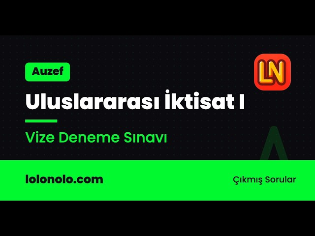 Video thumbnail for Uluslararası İktisat I Vize Deneme Sınavı