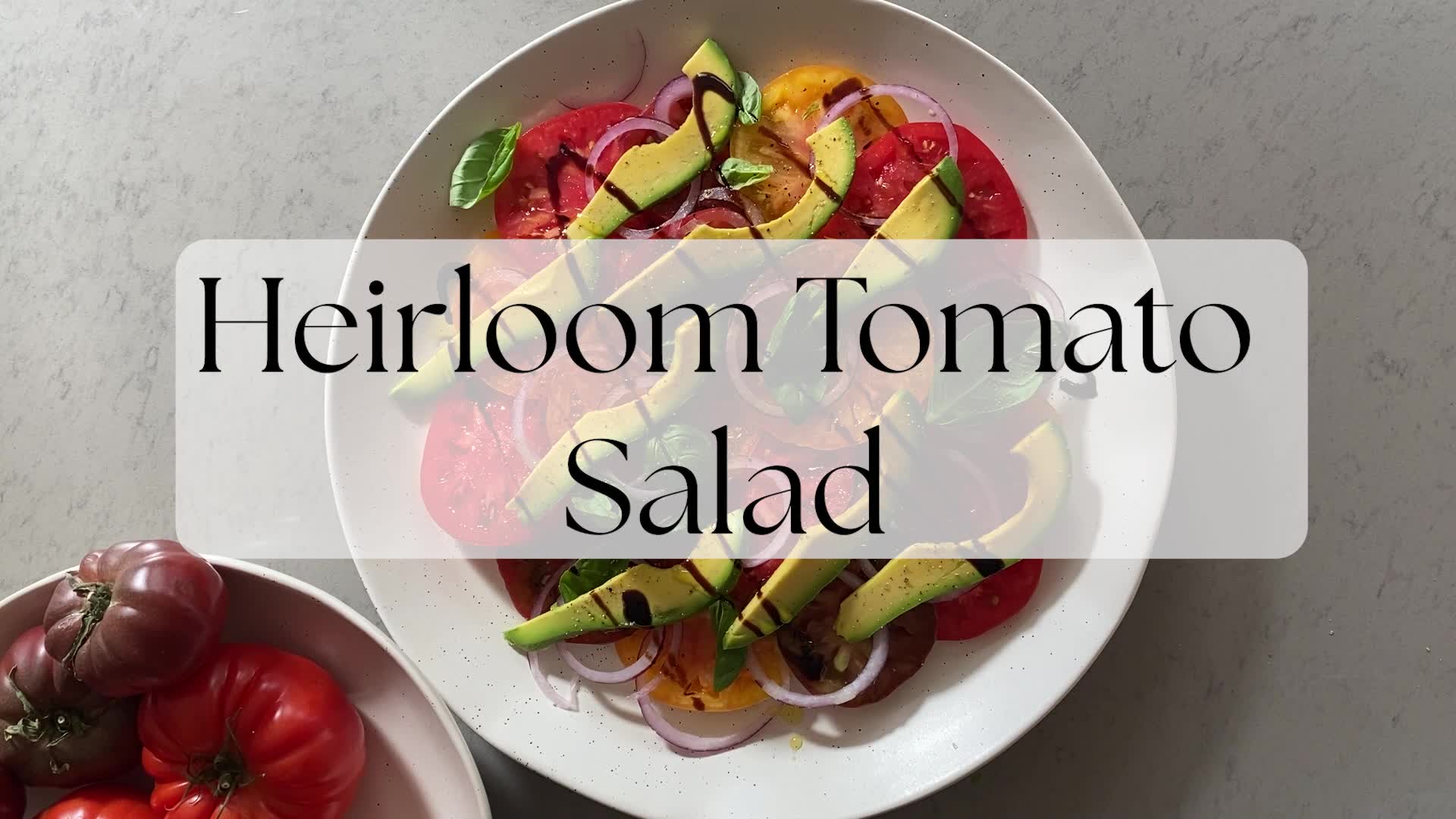 'Video thumbnail for Heirloom Tomato Salad'