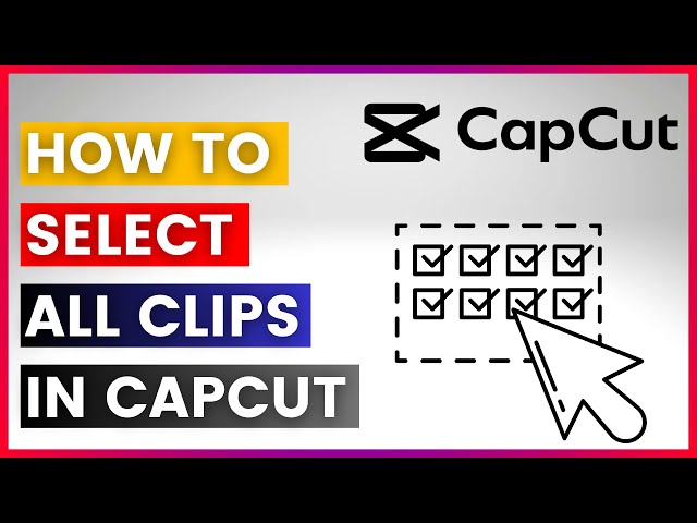Video thumbnail for How To Select All Clips In Capcut In 2025