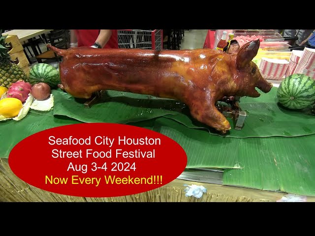 Video thumbnail for Seafood City Filipino Lechon and Street Food Festival. Houston, Aug 3-4 2024. Now Every Weekend!!!!
