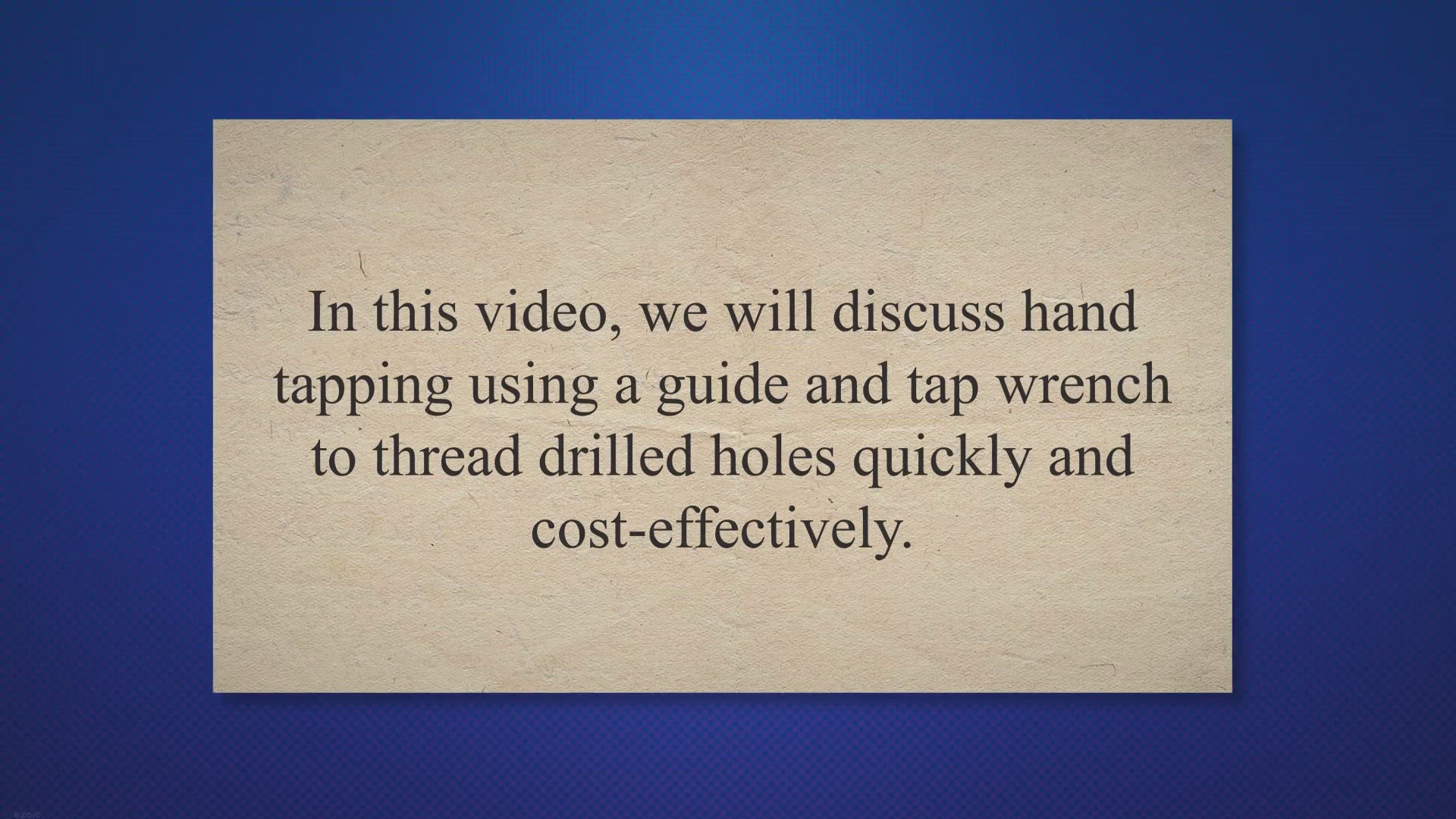 Video thumbnail for  Hand Tapping: A Guide to Threading Holes Manually