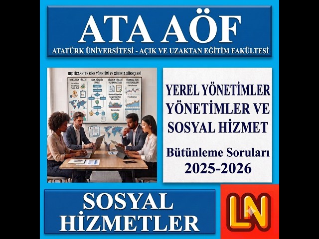 Video thumbnail for Ata Aöf Yerel Yönetimler ve Sosyal Hizmet 2025-2026 Final Soruları