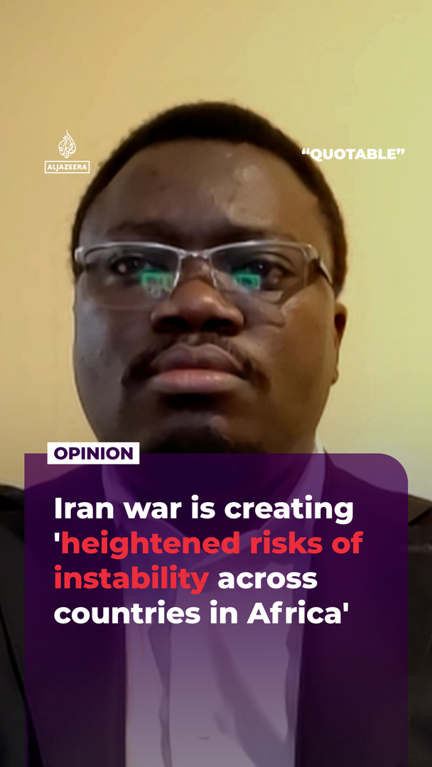 Video thumbnail for Iran war is creating 'heightened risks of instability across countries in Africa'