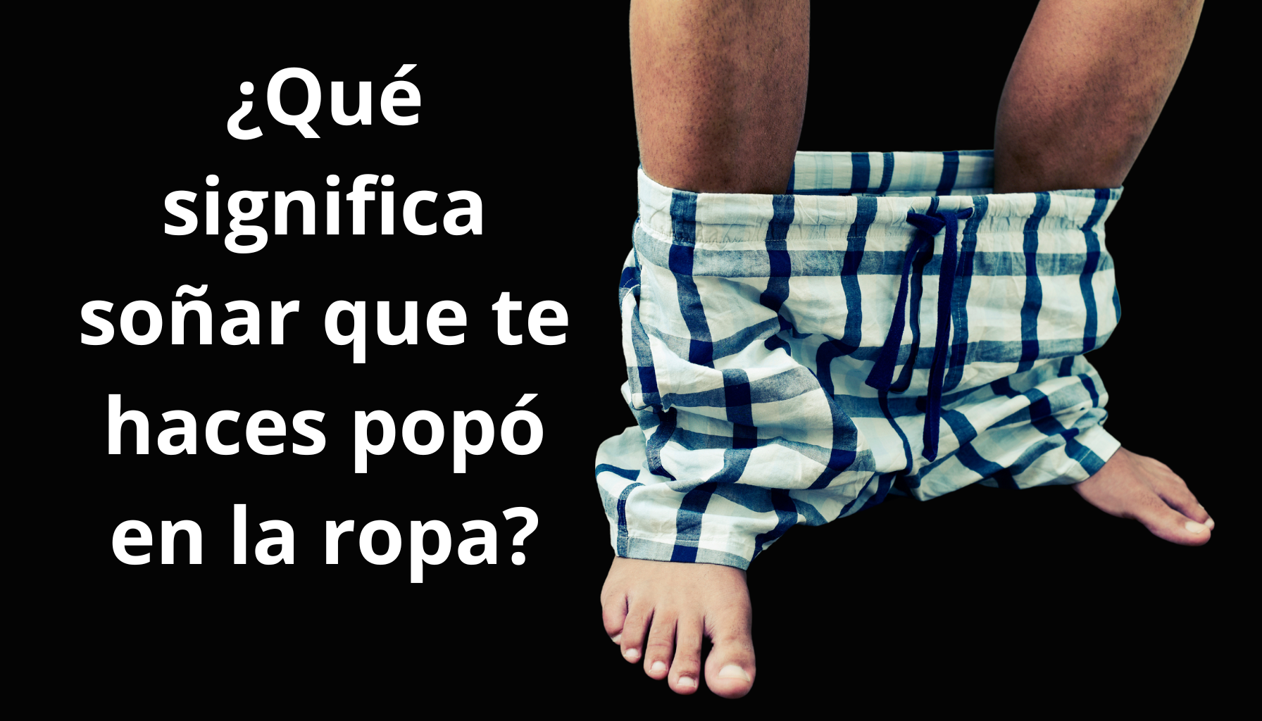 'Video thumbnail for El Significado de Soñar que te Haces Popó en la Ropa'