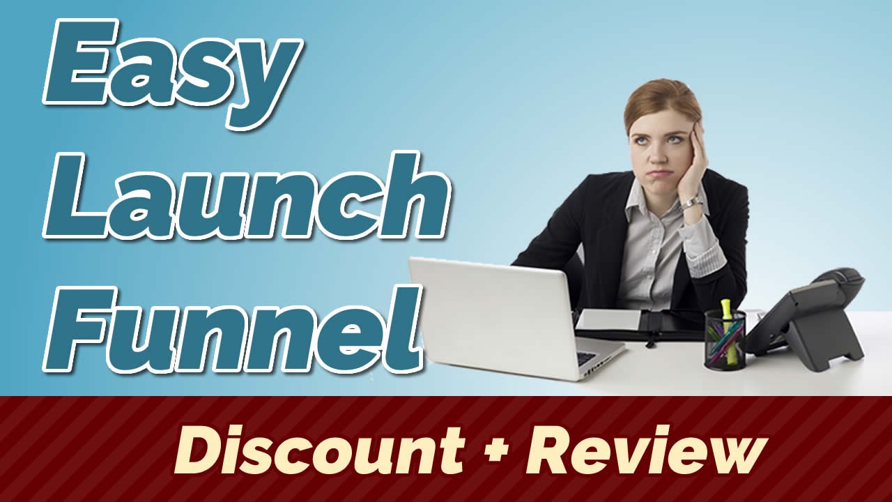 Video thumbnail for Easy Launch Funnel Review and Discount