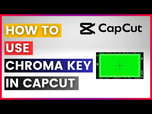 Video thumbnail for How To Use Chroma Key In Capcut (In 2025)