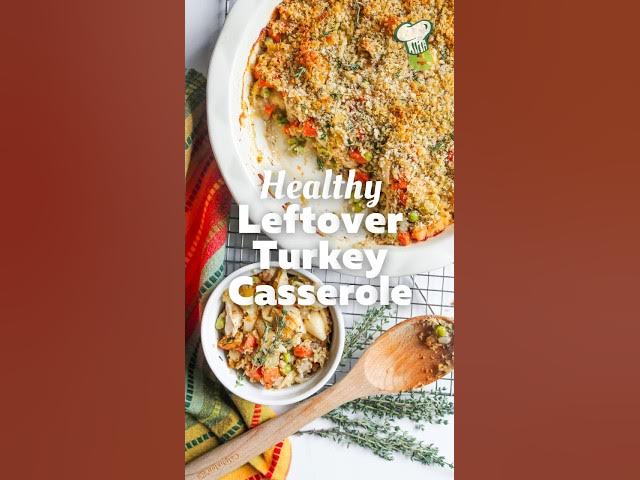 Video thumbnail for 🦃🥧 Easy & Healthy Leftover Turkey Casserole | Creamy, Low Sodium, One-Dish #shorts