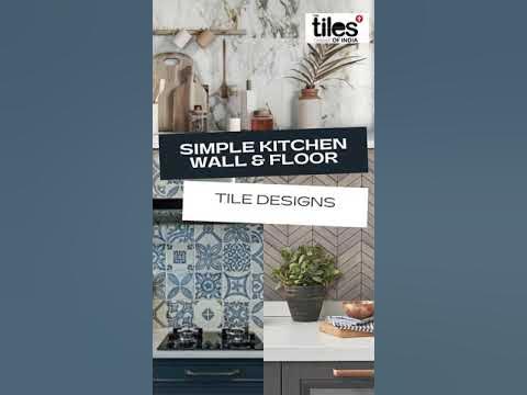 Video thumbnail for 11 Simple Kitchen Wall & Floor Tile Designs