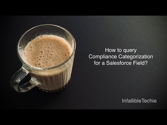 'Video thumbnail for Query Compliance Categorization for a Salesforce Field'