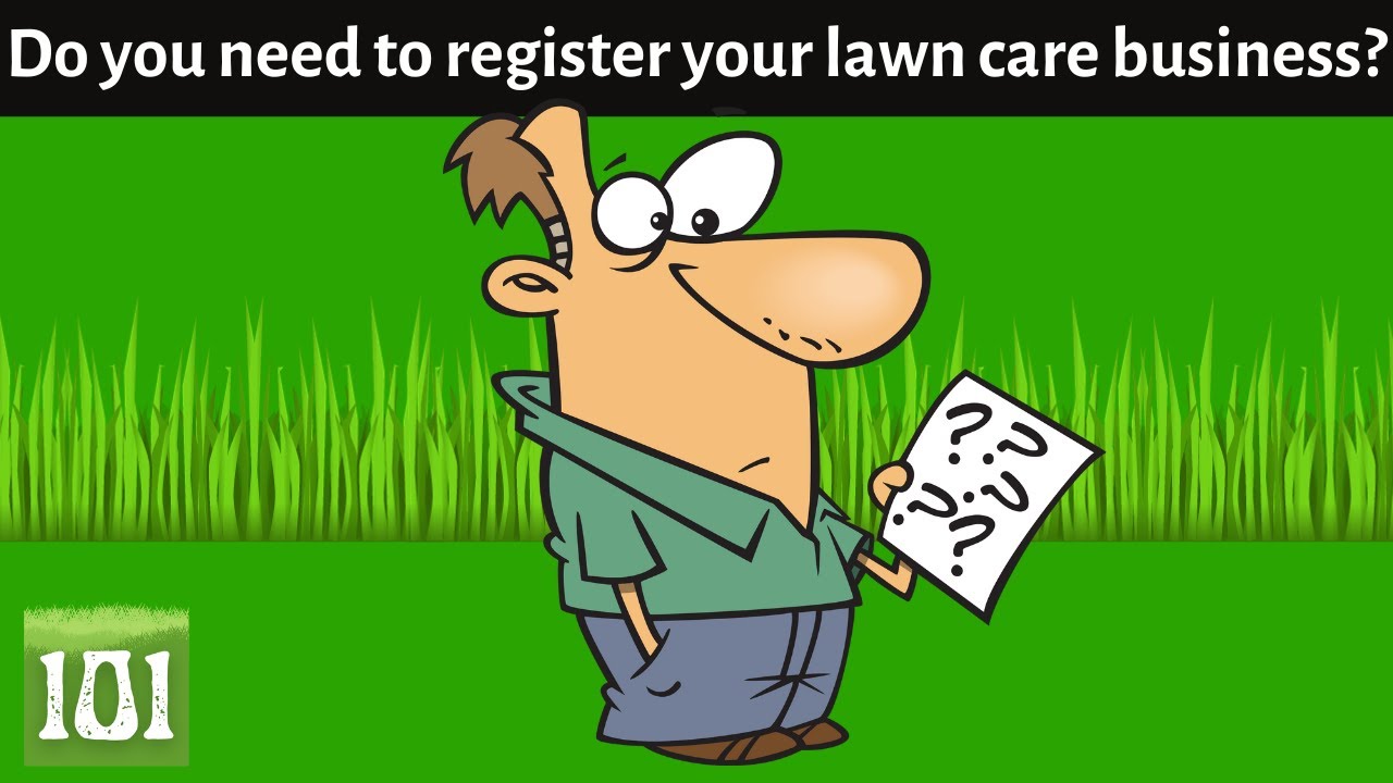 Video thumbnail for Do you need to register your lawn care business?