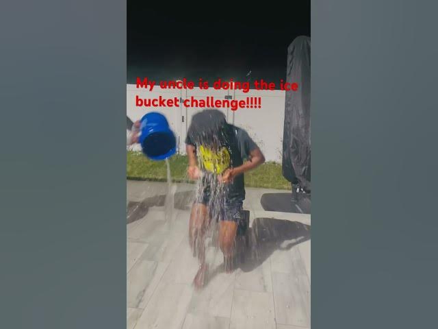 Video thumbnail for Ice bucket challenge with uncle #icebucketchallenge #fun use this sound and try for yourself