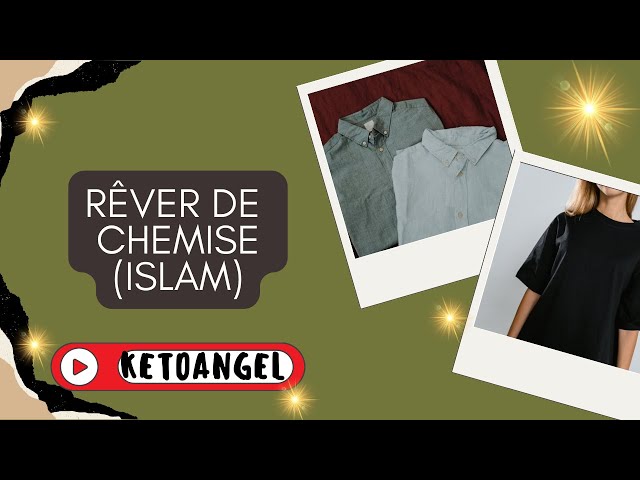 'Video thumbnail for Rêver de CHEMISE: interprétation selon l'islam-Video'
