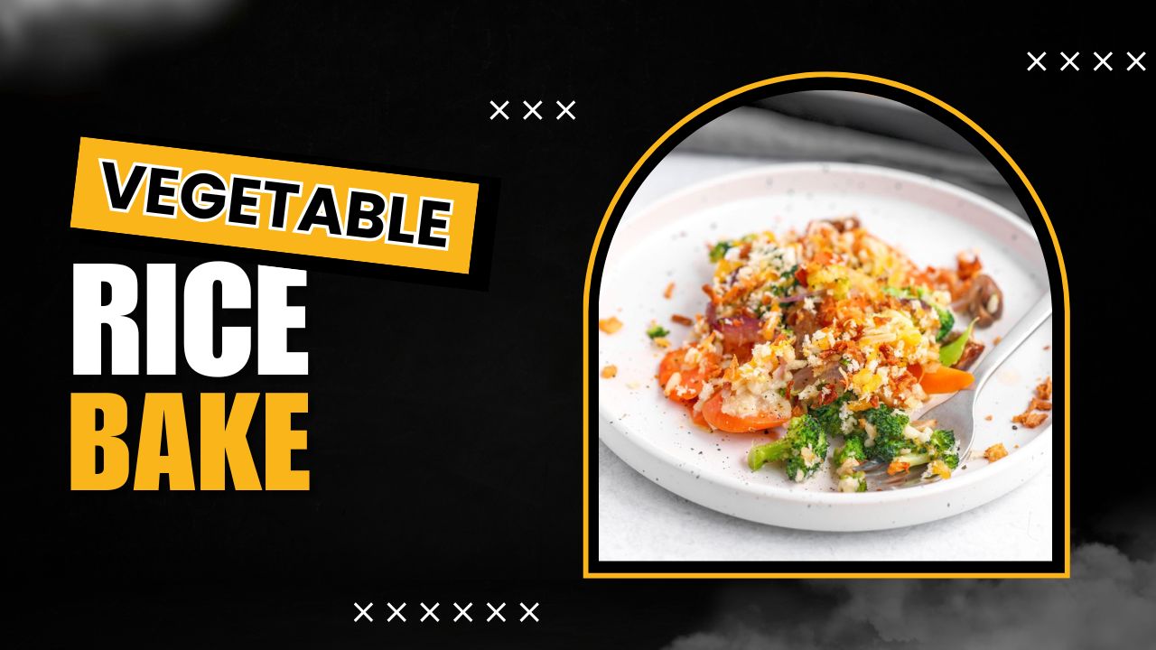'Video thumbnail for Vegetables Rice Bake'