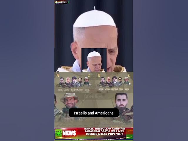 Video thumbnail for Israel, Hezbollah Confirm Tabatabai Death, War May Resume Ahead Pope Visit