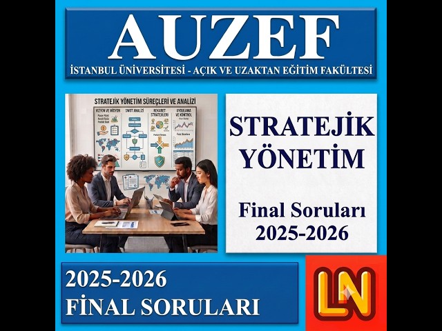 Video thumbnail for Stratejik Yönetim 2025-2026 Final Soruları
