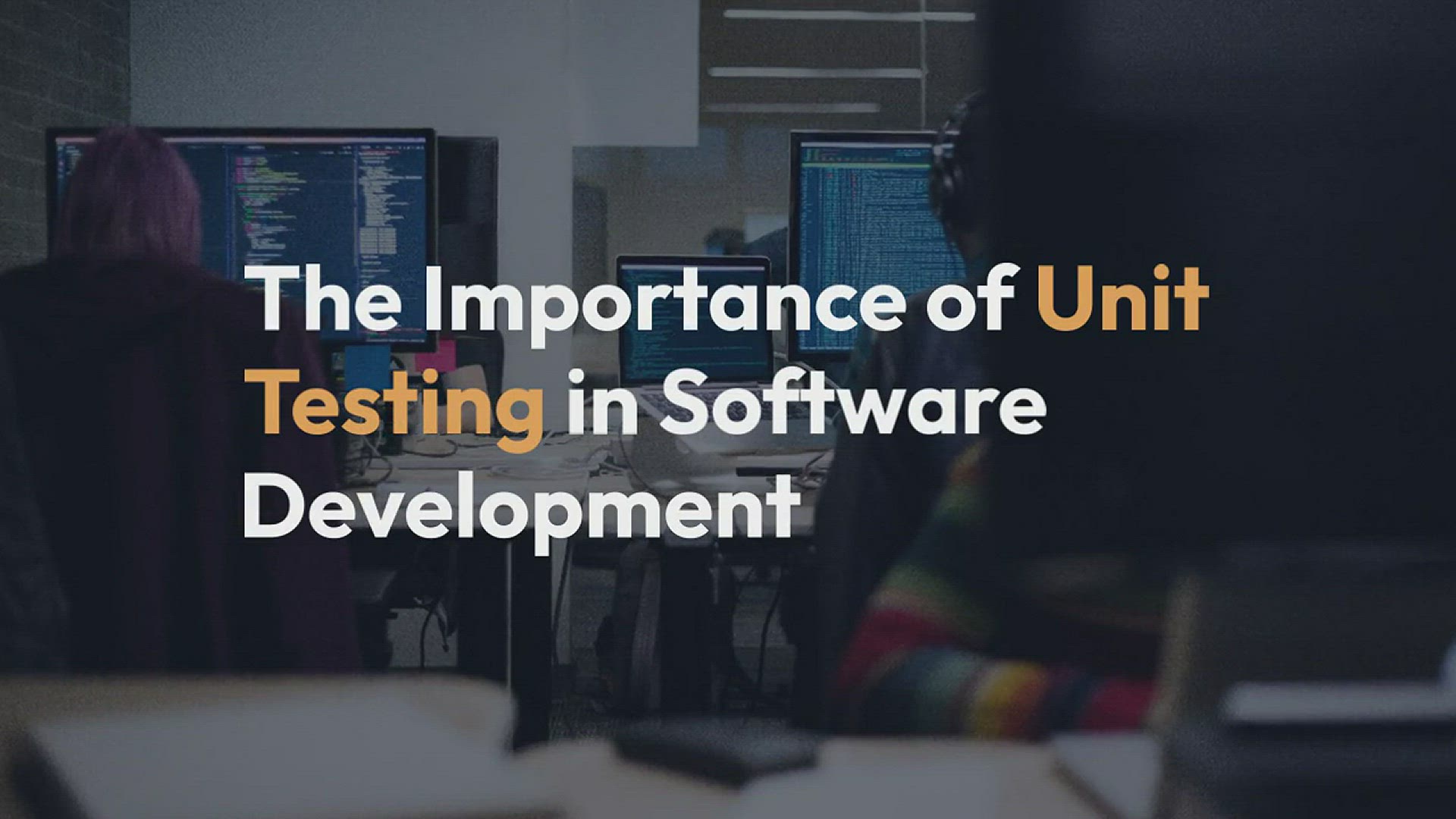'Video thumbnail for The Importance of Unit Testing in Software Development'