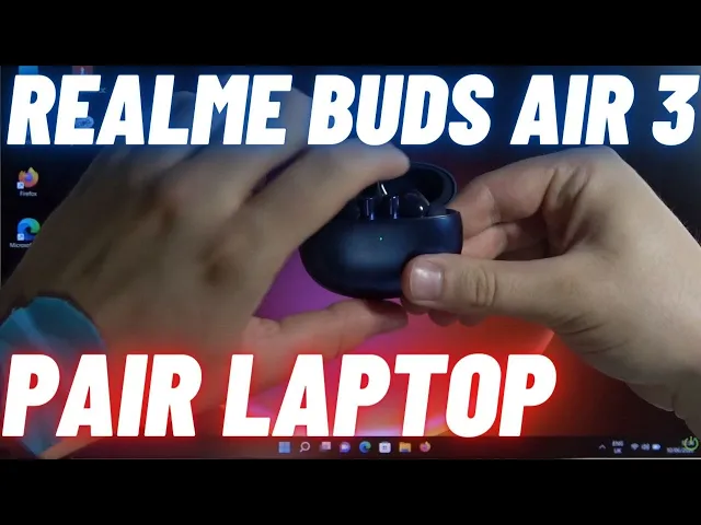 Video thumbnail for How to Pair Realme Buds Air 3 with Laptop / PC?