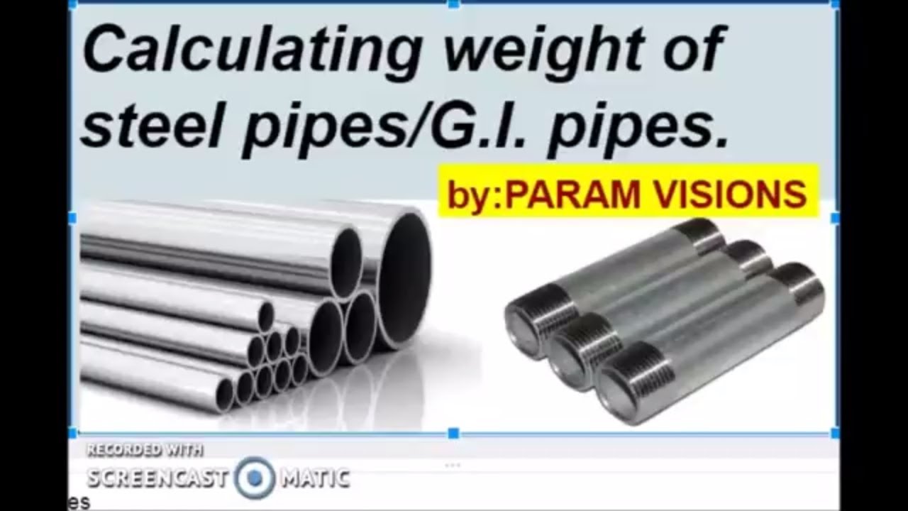 'Video thumbnail for Calculating the weight of steel pipes/How to calculate the weight of steel pipes'