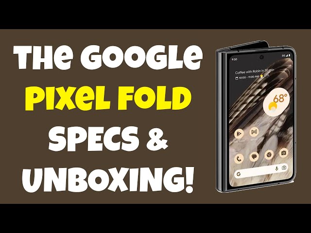 Video thumbnail for Google Pixel Fold Android Smartphone UNBOXING