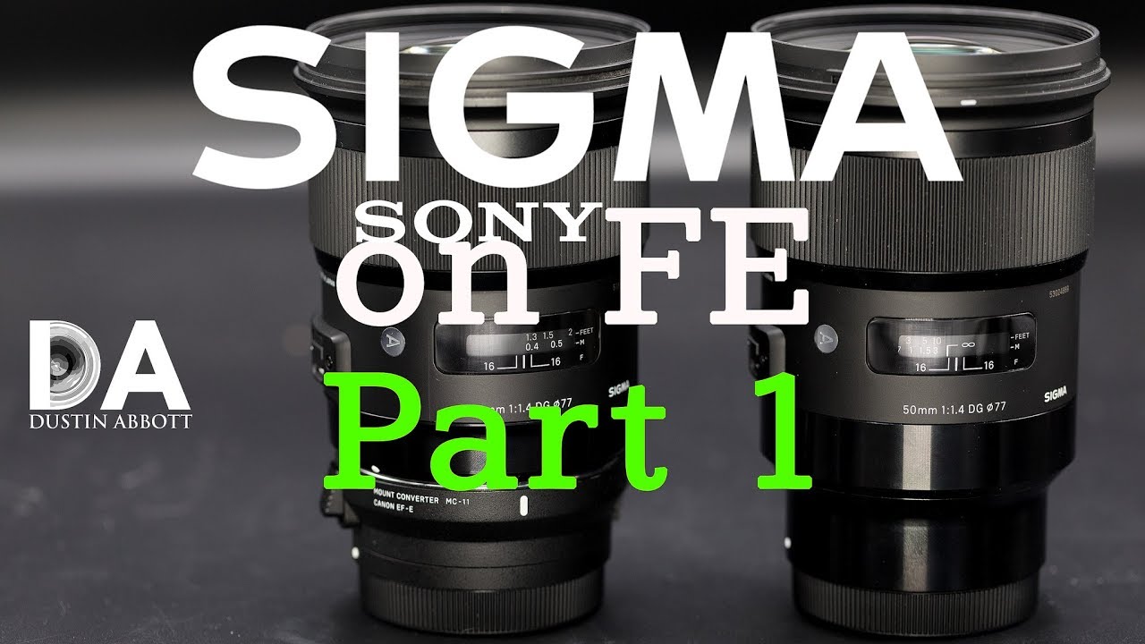 Video thumbnail for Sigma ART Series Sony FE Mount: Review Part 1 | 4K