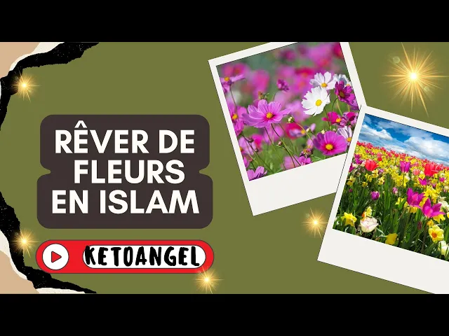 'Video thumbnail for Rêver de fleurs signification interprétation en islam'